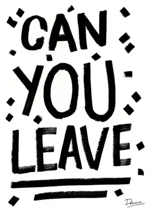 Can You Leave