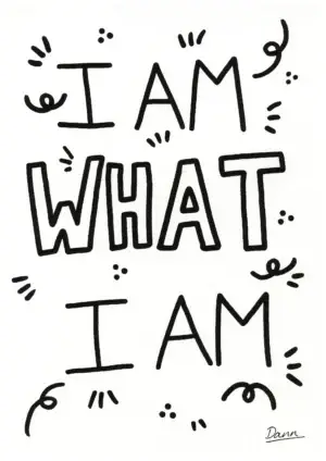 I Am What I Am