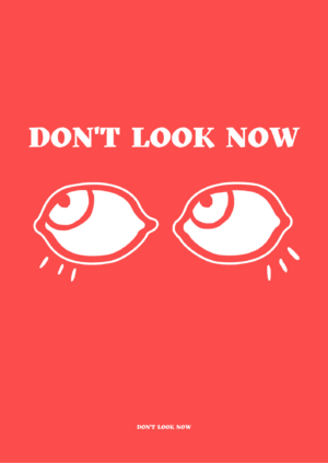 Don't Look Now