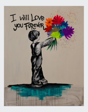 I Will Love You Forever - Print
